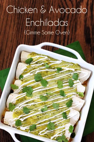 Chicken & Avocado Enchiladas | gimmesomeoven.com