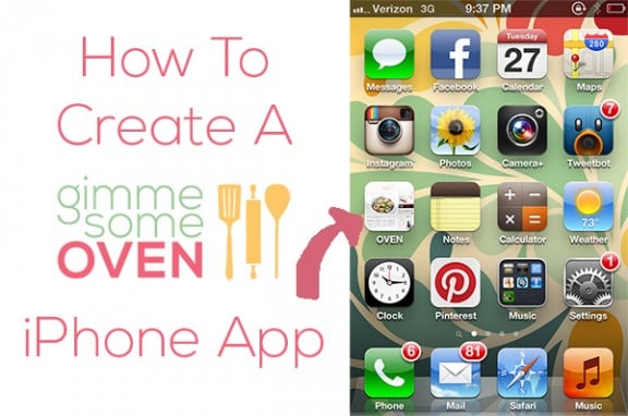How To Create A Gimme Some Oven iPhone App | gimmesomeoven.com