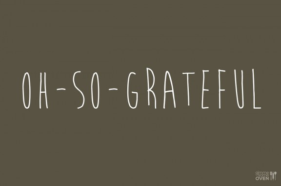 Oh So Grateful | gimmesomeoven.com