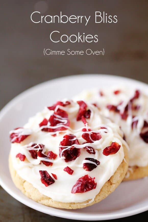 Cranberry Bliss Cookies | gimmesomeoven.com
