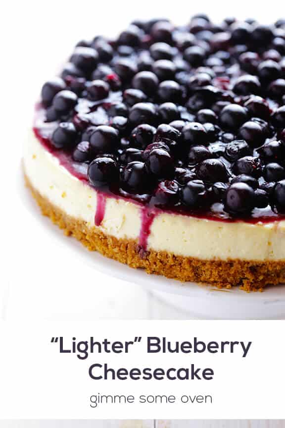 Lighter Blueberry Cheesecake Recipe | gimmesomeoven.com #dessert #cheesecake #recipe
