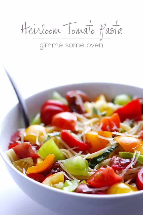 Heirloom Tomato Pasta | gimmesomeoven.com