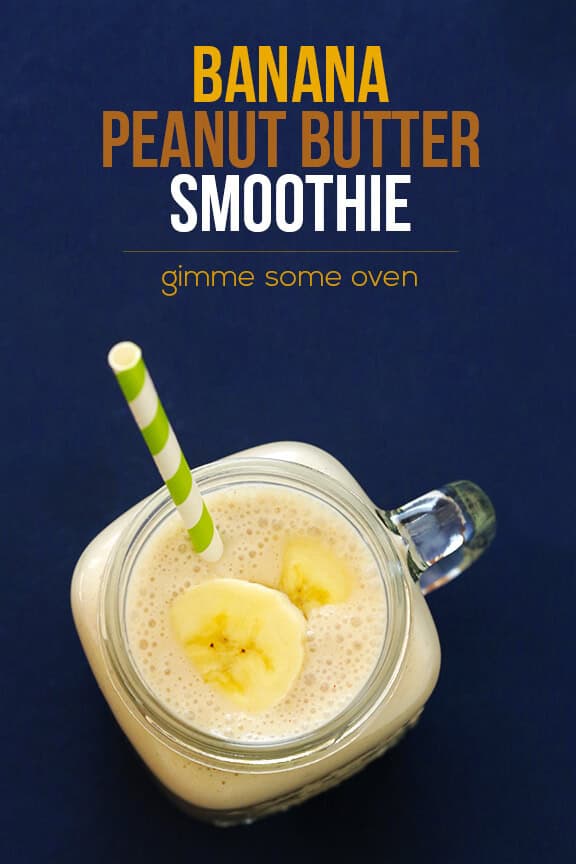 Peanut Butter Banana Smoothie Recipe | gimmesomeoven.com Peanut Butter Banana Smoothie Recipe | gimmesomeoven.com