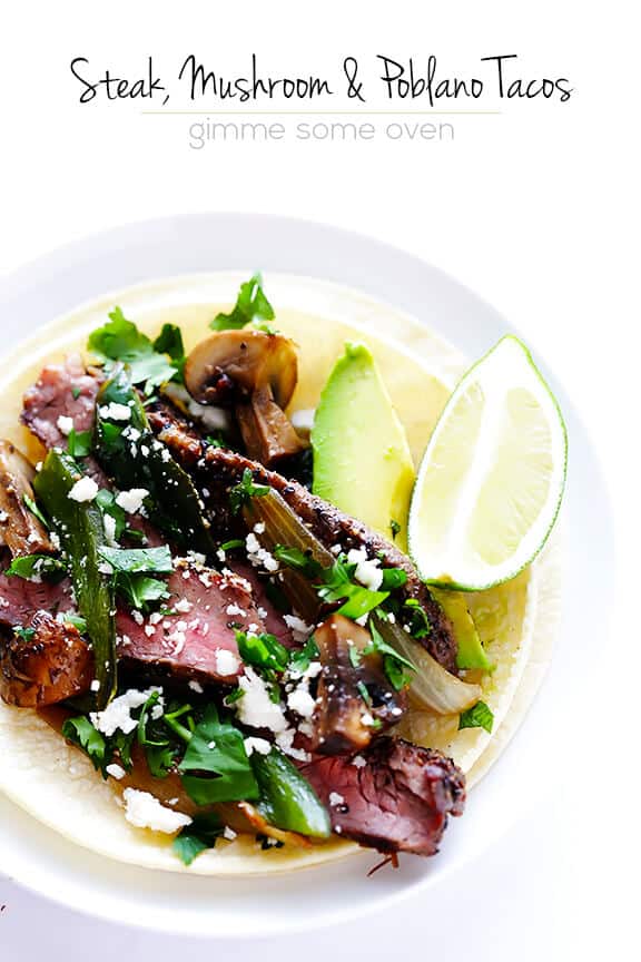 Steak, Poblano and Mushroom Tacos Recipe | gimmesomeoven.com #glutenfree #mexican Steak, Poblano and Mushroom Tacos Recipe | gimmesomeoven.com #glutenfree #mexican
