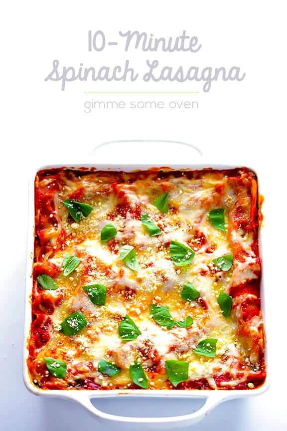10-Minute Spinach Lasagna -- quick and easy to prep, and SO good! | gimmesomeoven.com #pasta 10-Minute Spinach Lasagna -- quick and easy to prep, and SO good! | gimmesomeoven.com #pasta