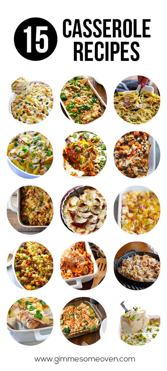 15 Comforting Casserole Recipes | gimmesomeoven.com 15 Comforting Casserole Recipes | gimmesomeoven.com