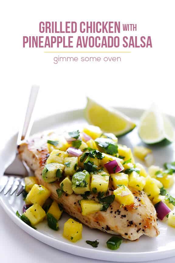 Grilled Chicken with Pineapple Avocado Salsa | gimmesomeoven.com Grilled Chicken with Pineapple Avocado Salsa | gimmesomeoven.com