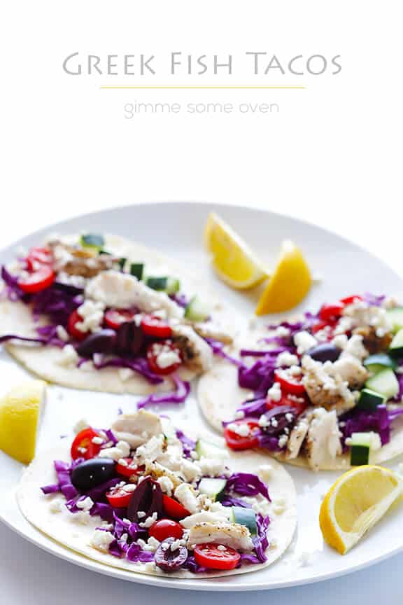 Greek Fish Tacos | gimmesomeoven.com #glutenfree Greek Fish Tacos | gimmesomeoven.com #glutenfree