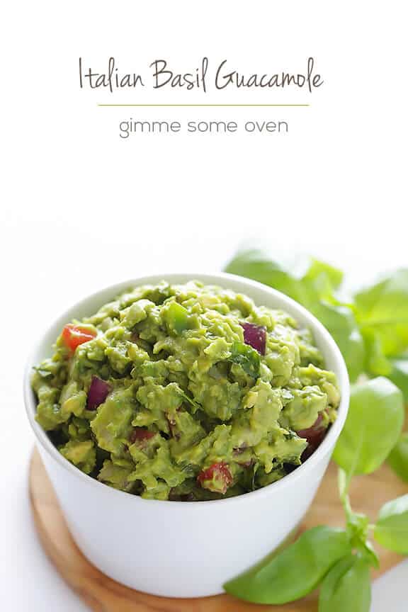Italian Guacamole -- fresh basil is the rockstar of this delicious twist on classic guacamole | gimmesomeoven.com #appetizer #dip #glutenfree #vegan Italian Guacamole -- fresh basil is the rockstar of this delicious twist on classic guacamole | gimmesomeoven.com #appetizer #dip #glutenfree #vegan