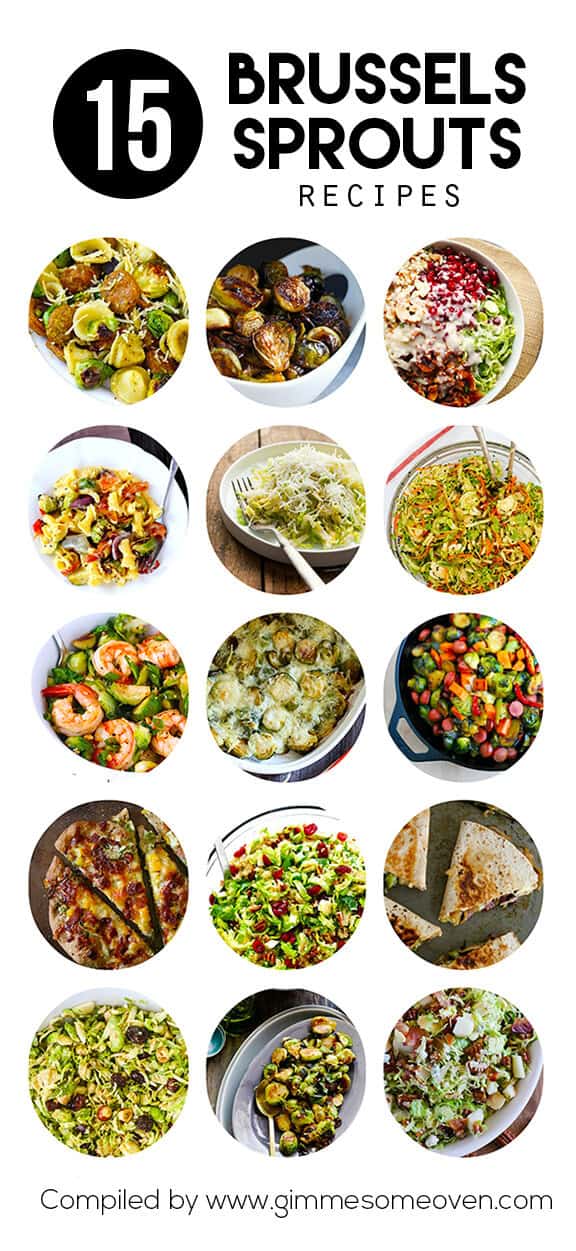 15 Brussels Sprouts Recipes | gimmesomeoven.com
