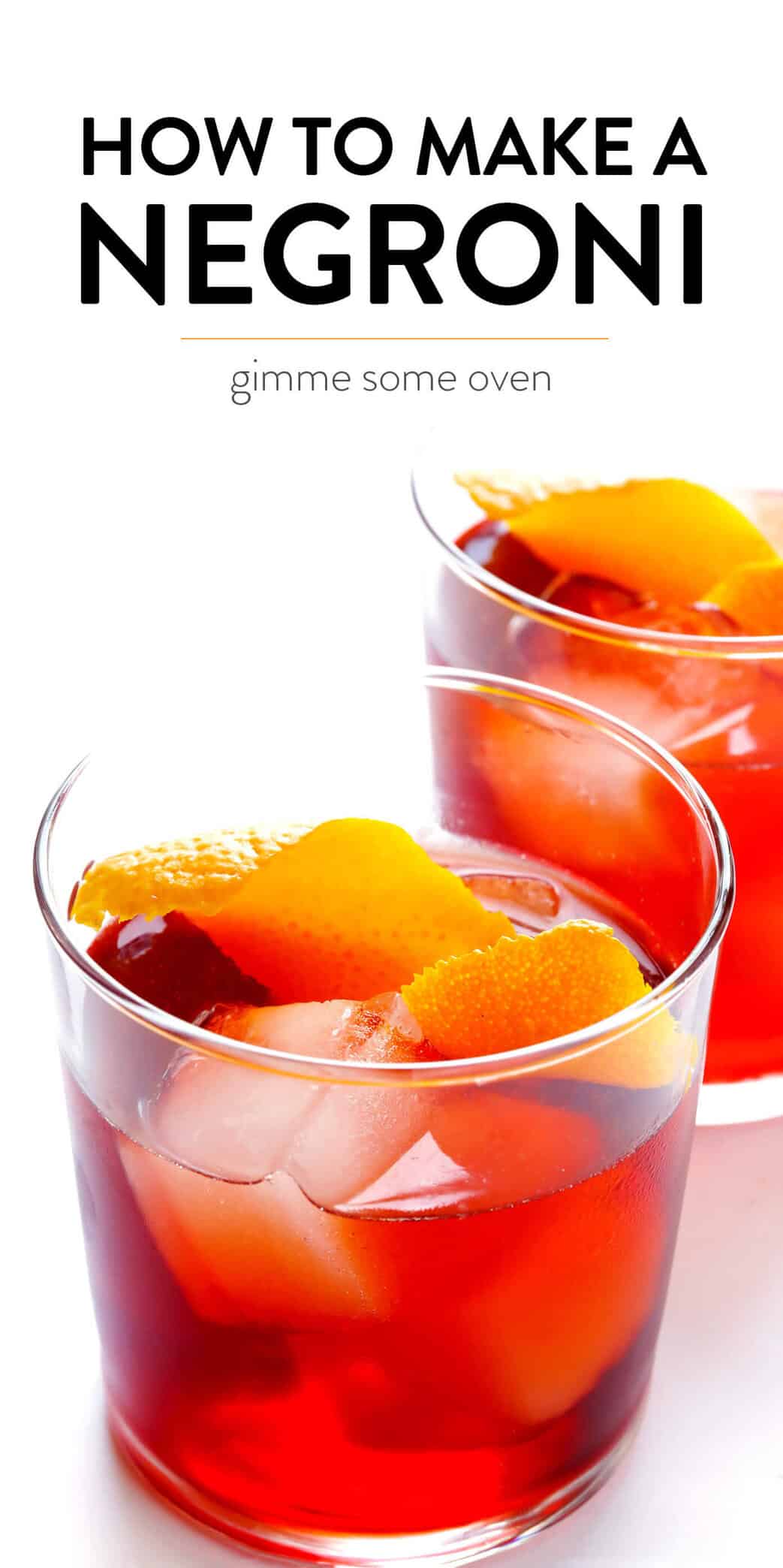 This classic negroni cocktail recipe is easy to make with three simple ingredients -- Campari, gin and sweet vermouth. It's the perfect cocktail for summer, Valentine's, 4th of July, or Christmas, and it's refreshingly not too sweet. | Gimme Some Oven #negroni #cocktail #gin #campari #vermouth #summer How To Make A Negroni Cocktail with Gin, Vermouth and Campari