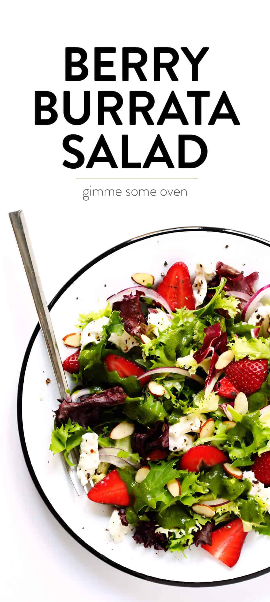 This Strawberry Burrata Salad is made with fresh berries, creamy burrata mozzarella, toasted almonds, and tossed with the most delicious Italian basil vinaigrette. It's the perfect summer salad! | Gimme Some Oven #strawberry #salad #summer #dinner #healthyrecipes Strawberry Salad with Burrata, Almonds and Basil Vinaigrette