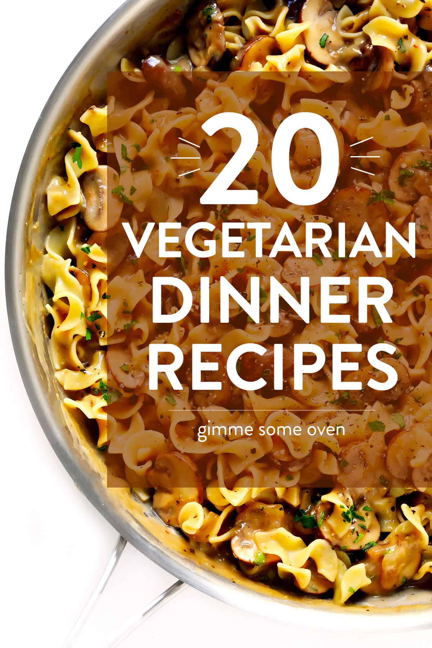20 Vegetarian Dinner Recipes | From vegetarian soups to pasta, tacos, enchiladas, pot roast, migas and more, this collection of vegetarian dinner ideas is perfect for busy weeknights and meal planning to make life a bit easier...and all the more delicious. | Gimme Some Oven #dinner #vegetarian #recipes #easy #healthy 20 Vegetarian Dinner Recipes | A collection of delicious vegetarian dinner ideas perfect for busy weeknights and meal planning