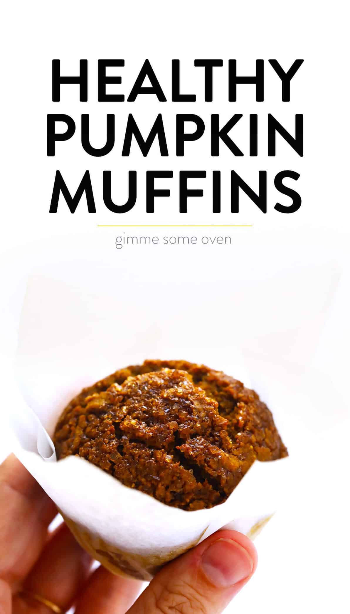 LOVE this healthy pumpkin muffins recipe! They're naturally gluten-free, naturally sweetened with maple syrup, easy to make, and SO delicious. Perfect for fall breakfast, dessert, and snacking. | Gimme Some Oven #pumpkin #muffins #breakfast #glutenfree #healthy #fall #thanksgiving #dessert Easy Healthy Pumpkin Muffins | Gimme Some Oven