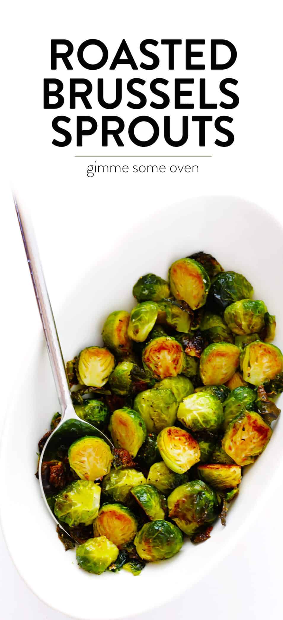 Roasted Brussels Sprouts Recipe | Gimme Some Oven