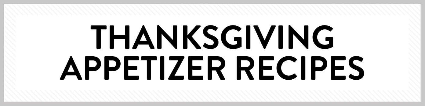 Thanksgiving Appetizer Recipes Thanksgiving Appetizer Recipes