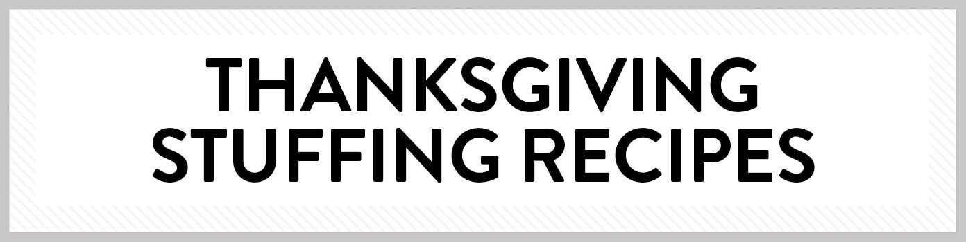 Thanksgiving Stuffing Recipes Thanksgiving Stuffing Recipes