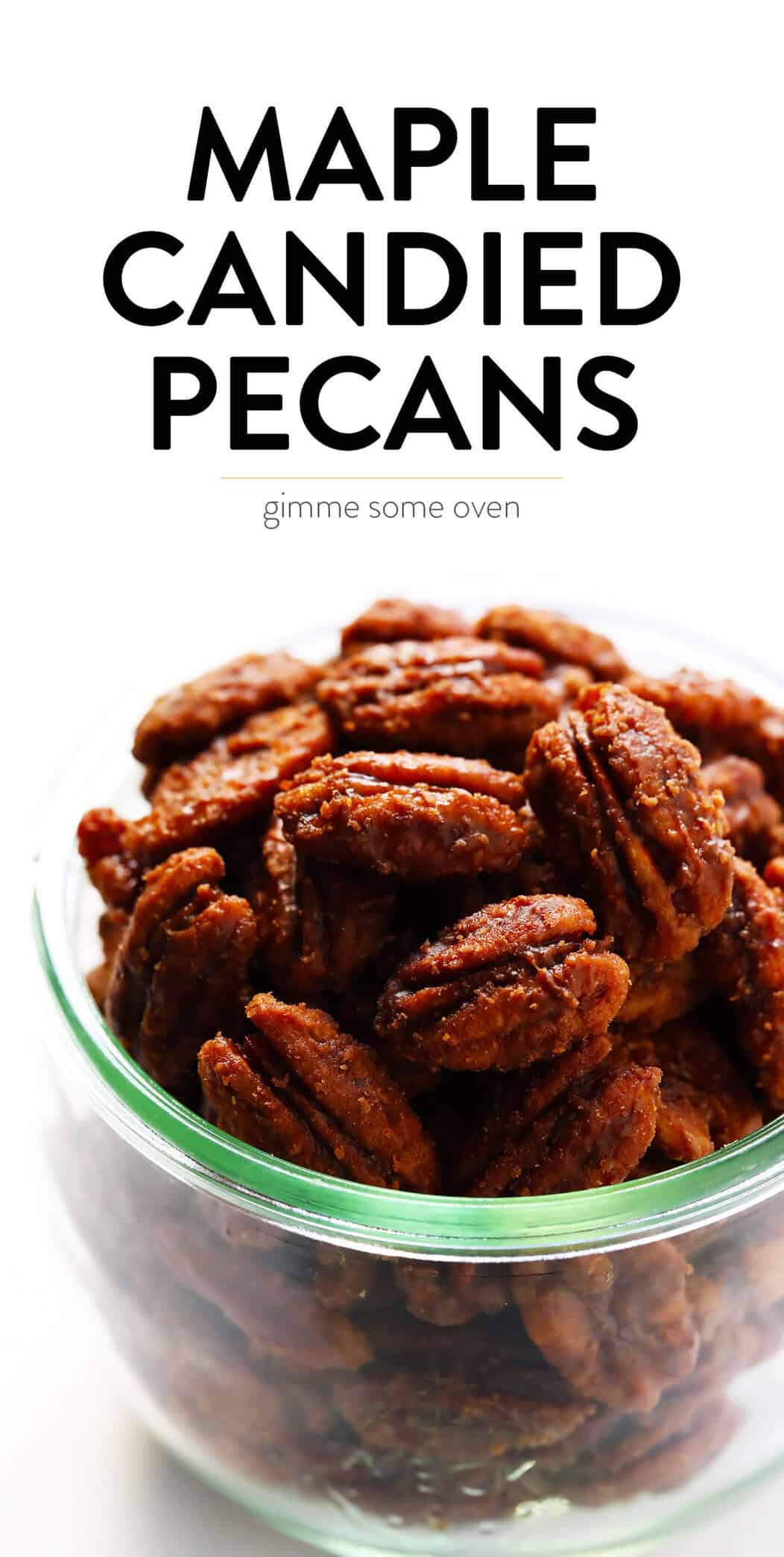 This 5-Ingredient Maple Candied Pecans recipe is irresistibly delicious! It's naturally sweetened with maple syrup, easy to make on the stovetop, and perfect for snacking, sprinkling on salads, or giving away as homemade gifts. | Gimme Some Oven #candied #pecans #glutenfree #vegan #maple #dessert #homemade #gift Maple Syrup Candied Pecans