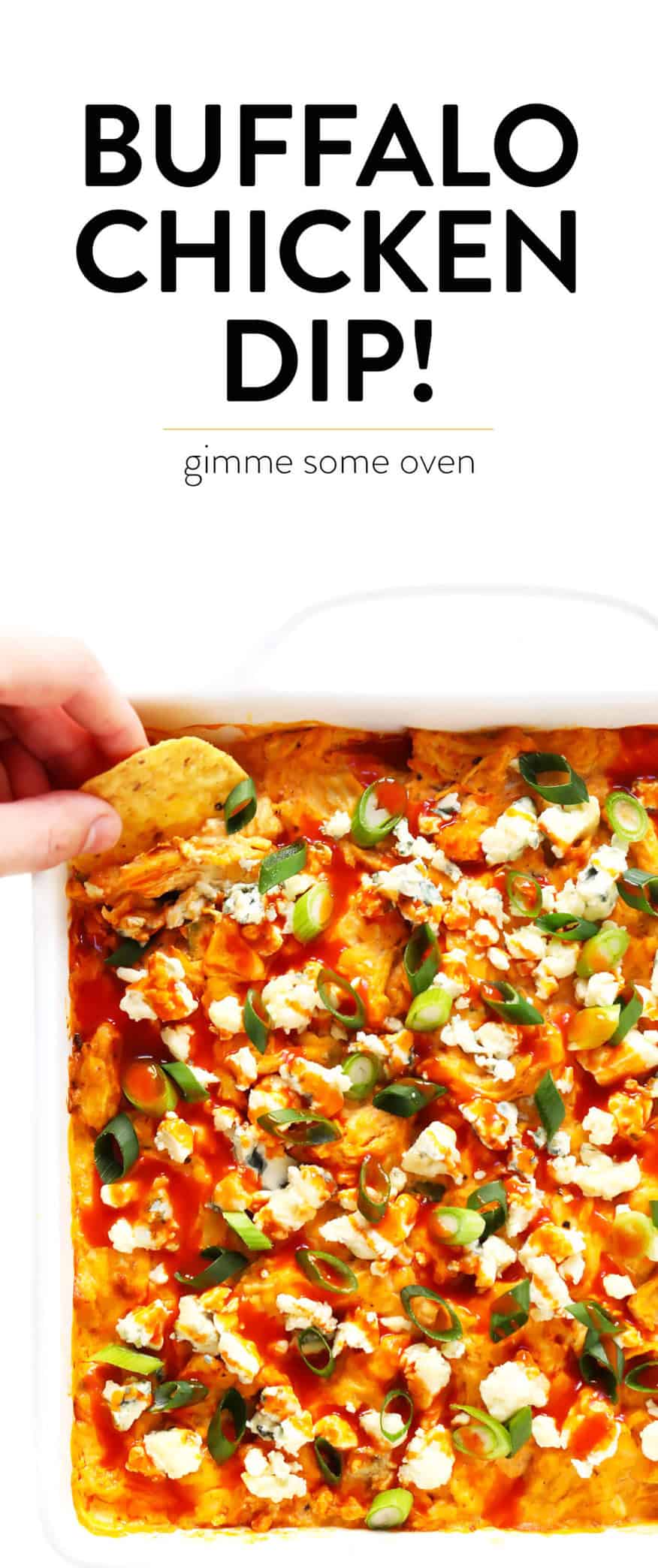 The Best Buffalo Chicken Dip recipe! It's easy to make (in the oven, on the stovetop, or in the slow cooker), full of the best bold flavors, and ALWAYS a crowd fave. | gimmesomeoven.com #dip #appetizer #chicken #superbowl #snack #crockpot Buffalo Chicken Dip Recipe