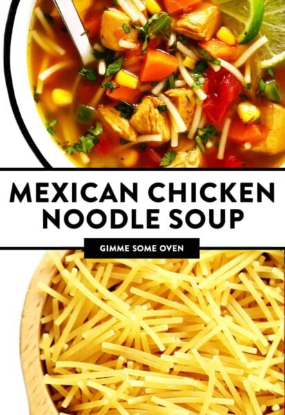 Mexican Chicken Noodle Soup Recipe from Gimme Some Oven