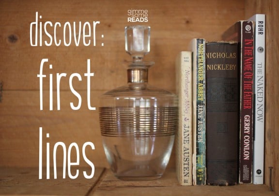 Discover First Lines #7 (N) | gimmesomereads.com